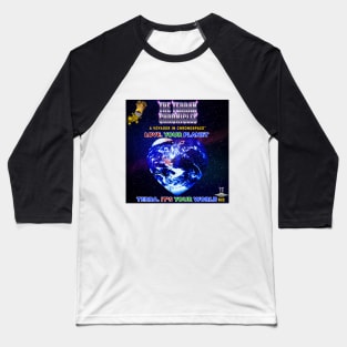 Love Your Planet Baseball T-Shirt